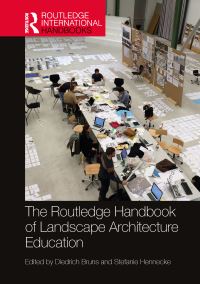 Book Cover for The Routledge Handbook of Landscape Architecture Education by Diedrich Bruns, Stefanie Hennecke