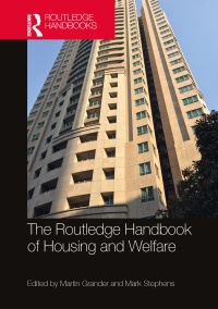 Book Cover for The Routledge Handbook of Housing and Welfare by Martin Grander, Mark Stephens