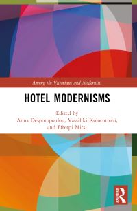 Book Cover for Hotel Modernisms by Anna Despotopoulou, Vassiliki Kolocotroni, Euterpe Metse