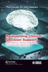 Book Cover for Reinventing Clinical Decision Support by Paul Cerrato, John D Halamka