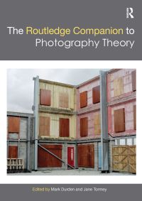 Book Cover for The Routledge Companion to Photography Theory by Mark Durden, Jane Tormey