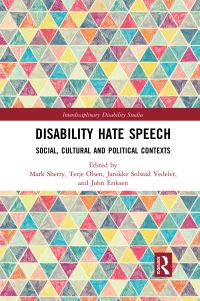 Book Cover for Disability Hate Speech by Mark Sherry, Terje Olsen, Janikke Solstad Vedeler, John Eriksen