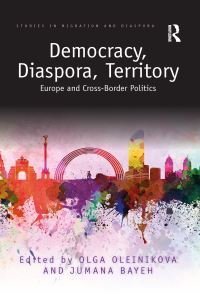 Book Cover for Democracy, Diaspora, Territory by Olga Oleinikova, Jumana Bayeh