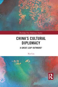 Book Cover for China's Cultural Diplomacy by Xin Liu