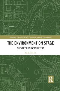 Book Cover for The Environment on Stage by Julie Hudson