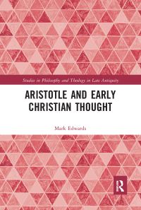 Book Cover for Aristotle and Early Christian Thought by M J Edwards