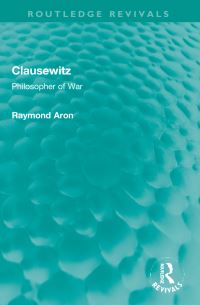 Book Cover for Clausewitz by Raymond Aron