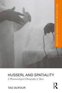 Book Cover for Husserl and Spatiality by Tao DuFour
