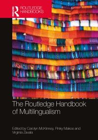 Book Cover for The Routledge Handbook of Multilingualism by Carolyn McKinney, Pinky Makoe, Virginia Zavala
