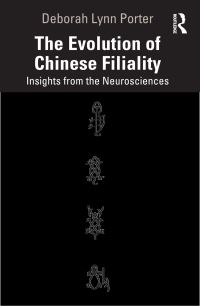 Book Cover for The Evolution of Chinese Filiality by Deborah Lynn Porter