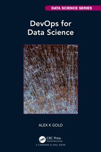 Book Cover for DevOps for Data Science by Alex K Gold