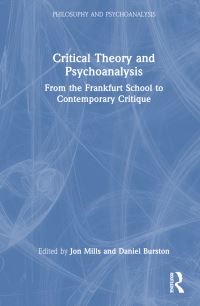 Book Cover for Critical Theory and Psychoanalysis by Jon Mills, Daniel Burston