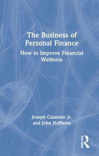 Book Cover for The Business of Personal Finance by Joseph Calandro, John Hoffmire
