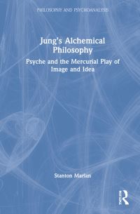 Book Cover for Jung's Alchemical Philosophy by Stanton Marlan
