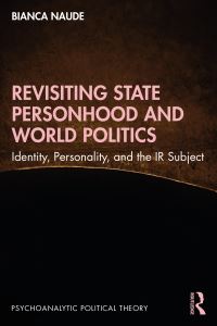 Book Cover for Revisiting State Personhood and World Politics by Bianca Naude