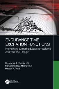 Book Cover for Endurance Time Excitation Functions by Homayoon E Estekanchi, Hassan A Vafai, Mashayekhi Mohammadreza