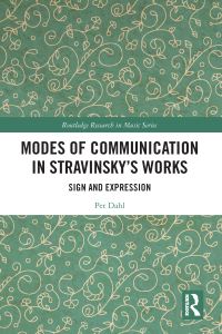 Book Cover for Modes of Communication in Stravinsky's Works by Per Dahl