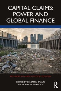 Book Cover for Capital Claims by Benjamin Braun, Kai Koddenbrock
