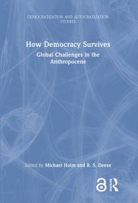 Book Cover for How Democracy Survives by Michael Holm, R S Deese