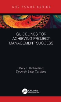 Book Cover for Guidelines for Achieving Project Management Success by Gary L Richardson, Deborah Sater Carstens