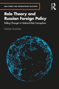 Book Cover for Role Theory and Russian Foreign Policy by Damian Strycharz