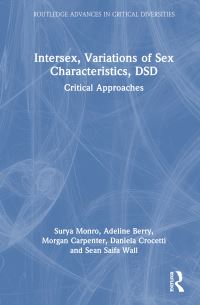 Book Cover for Intersex, Variations of Sex Characteristics, DSD by Surya Monro, Adeline Berry, Morgan Carpenter, Daniela Crocetti, Sean Saifa Wall