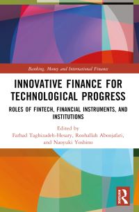 Book Cover for Innovative Finance for Technological Progress by Farhad TaghizadehHesary, Roohallah Aboojafari, Naoyuki Yoshino