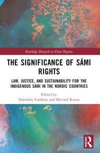 Book Cover for The Significance of Sámi Rights by Dorothée Cambou, Øyvind Ravna