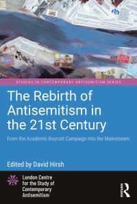 Book Cover for The Rebirth of Antisemitism in the 21st Century by David Hirsh