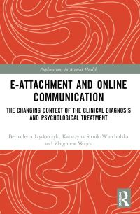 Book Cover for E-Attachment and Online Communication by Katarzyna SitnikWarchulska, Bernadetta Izydorczyk, Zbigniew Wajda