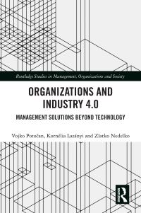 Book Cover for Organizations and Industry 4.0 by Vojko Potocan, Kornélia Lazányi, Zlatko Nedelko