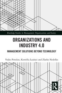 Book Cover for Organizations and Industry 4.0 by Vojko Potocan, Kornélia Lazányi, Zlatko Nedelko