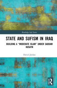 Book Cover for State and Sufism in Iraq by David Jordan
