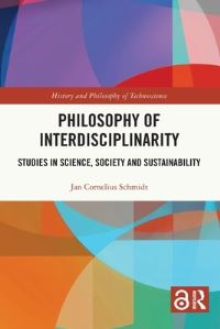 Book Cover for Philosophy of Interdisciplinarity by Jan C Schmidt