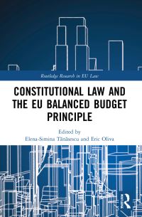 Book Cover for Constitutional Law and the EU Balanced Budget Principle by Simina Elena Tanasescu, Éric Oliva