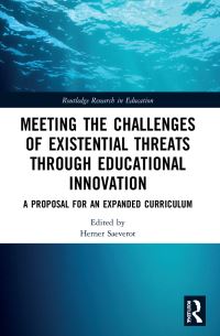 Book Cover for Meeting the Challenges of Existential Threats Through Educational Innovation by Herner Saeverot