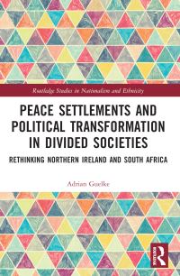 Book Cover for Peace Settlements and Political Transformation in Divided Societies by Adrian Guelke