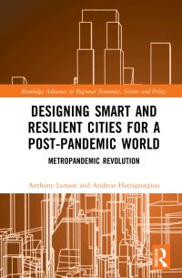 Book Cover for Designing Smart and Resilient Cities for a Post-Pandemic World by Anthony Larsson, Andreas Hatzigeorgiou