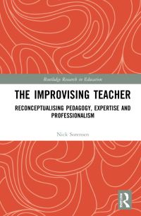 Book Cover for The Improvising Teacher by Nick Sorensen