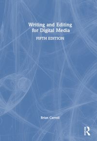 Book Cover for Writing and Editing for Digital Media by Brian Carroll
