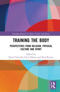 Book Cover for Training the Body by David Torevell, Clive Palmer, Paul Rowan
