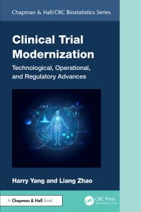 Book Cover for Clinical Trial Modernization by Harry Yang, Liang Zhao