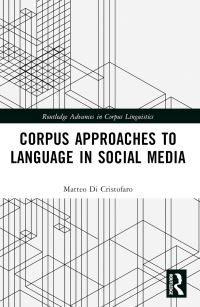 Book Cover for Corpus Approaches to Language in Social Media by Matteo Di Cristofaro