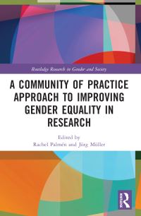 Book Cover for A Community of Practice Approach to Improving Gender Equality in Research by Rachel Palmen, Jörg Müller