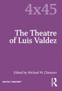 Book Cover for The Theatre of Luis Valdez by Michael M Chemers