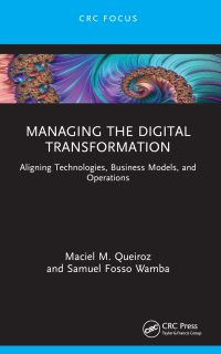 Book Cover for Managing the Digital Transformation by Maciel M Queiroz, Samuel Fosso Wamba