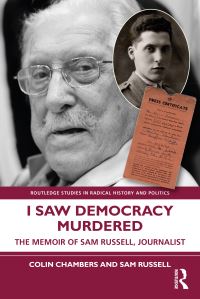 Book Cover for I Saw Democracy Murdered by Sam Russell