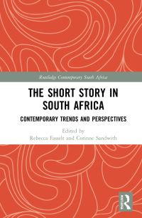 Book Cover for The Short Story in South Africa by Rebecca Fasselt, Corinne Sandwith