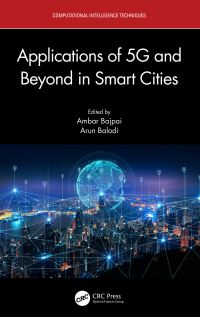 Book Cover for Applications of 5G and Beyond in Smart Cities by Ambar Bajpai, Arun Balodi