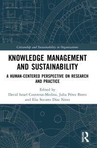 Book Cover for Knowledge Management and Sustainability by David Israel ContrerasMedina, Julia Pérez Bravo, Elia Socorro Díaz Nieto